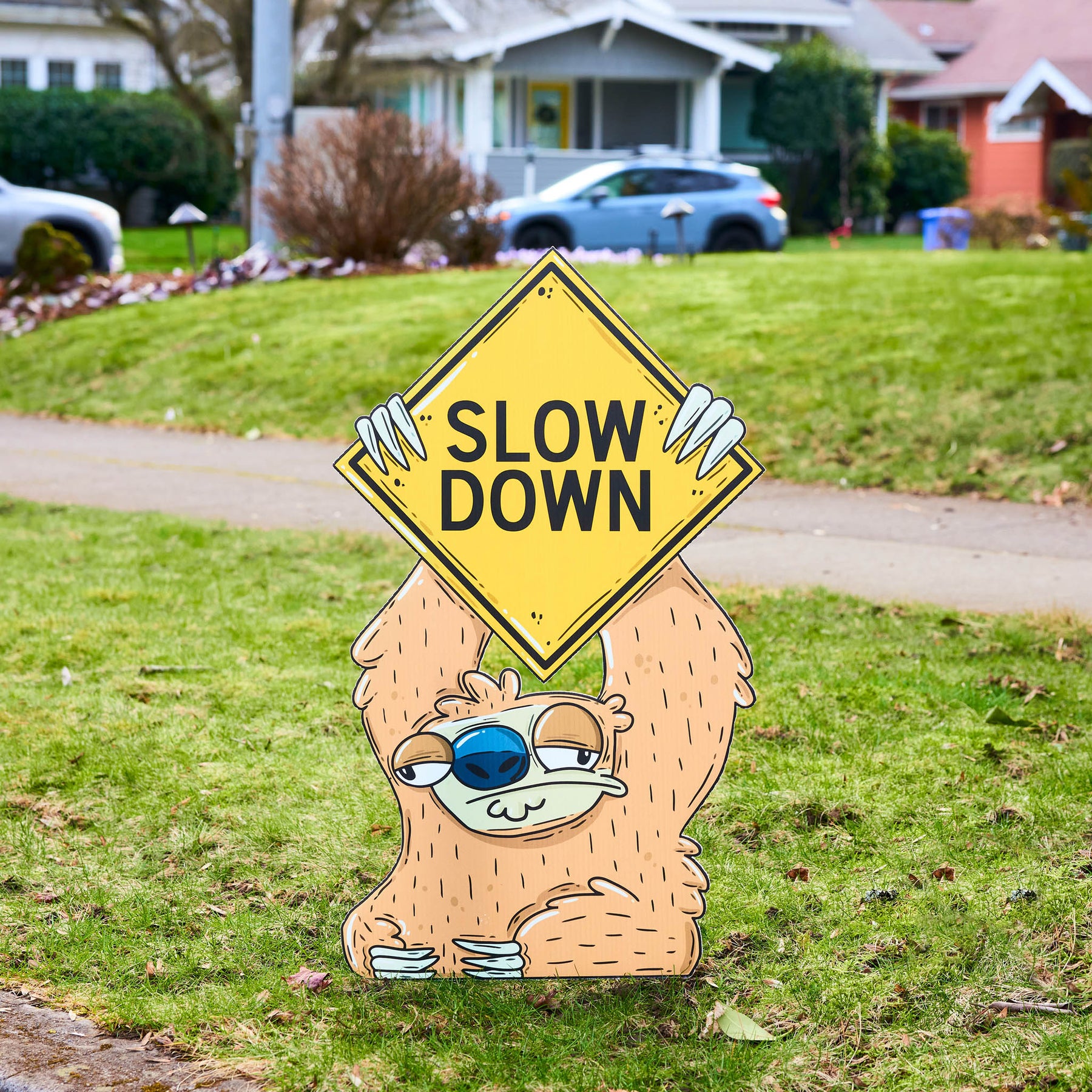 Sofia the Sloth | "Slow Down" Yard Sign